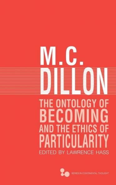 The Ontology of Becoming and the Ethics of Particularity
