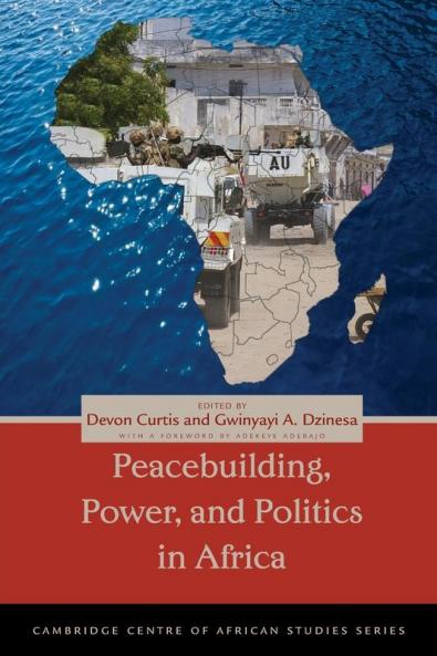 Peacebuilding Power and Politics in Africa