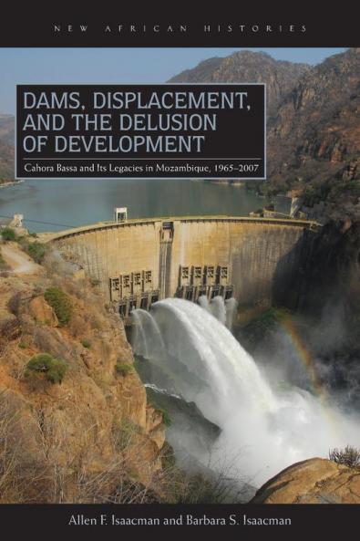 Dams Displacement and the Delusion of Development