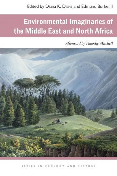 Environmental Imaginaries of the Middle East and North Africa