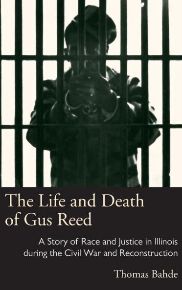 The Life and Death of Gus Reed