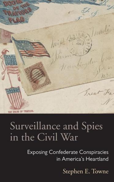 Surveillance and Spies in the Civil War