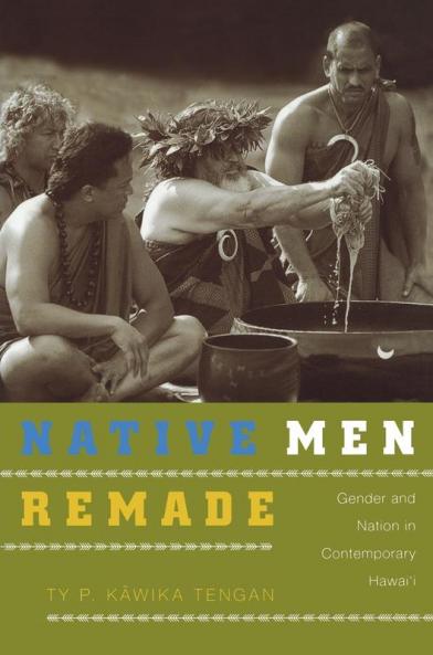Native Men Remade