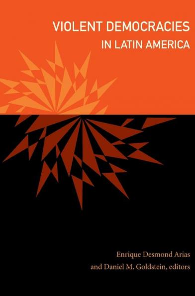 Violent Democracies in Latin America