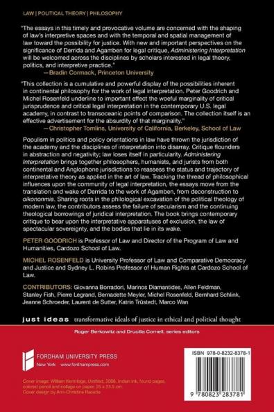 Administering Interpretation: Derrida Agamben and the Political Theology of Law (Just Ideas)