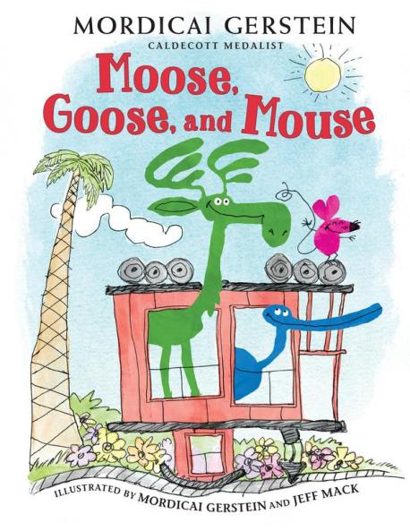 Moose Goose and Mouse