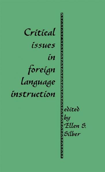 Critical Issues in Foreign Language Instruction
