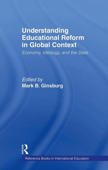 Understanding Educational Reform in Global Context