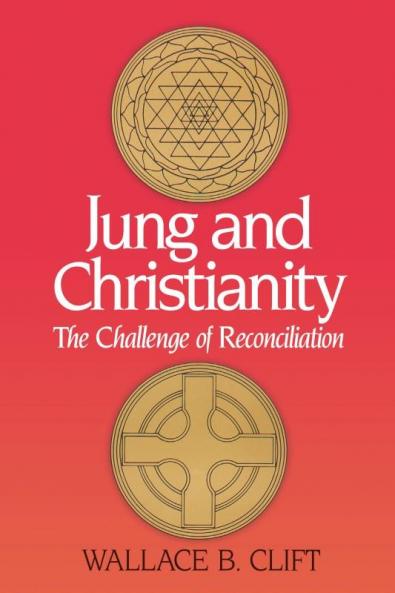 Jung and Christianity The Challenge of Reconciliation