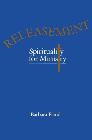 Releasement Spirituality for Ministry