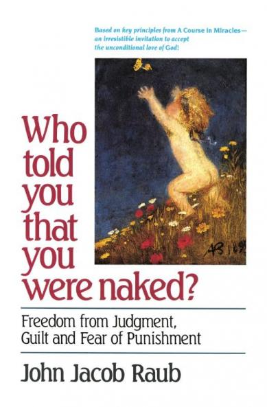 Who Told You That You Were Naked? Freedom from Judgment Guilt and Fear of Punishment