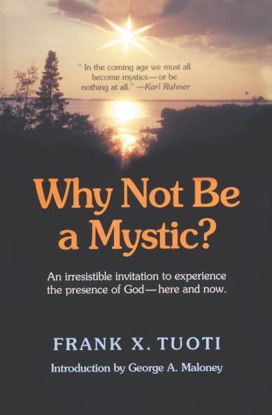 Why Not Be a Mystic?