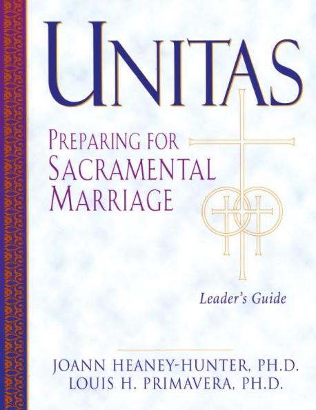 Unitas Leader's Guide Preparing for Sacramental Marriage