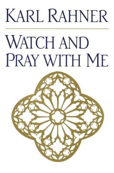 Watch and Pray with Me