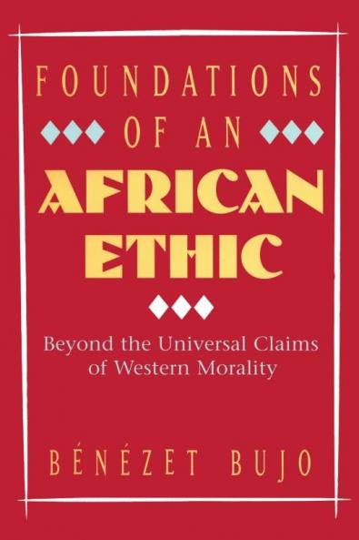 Foundations of an African Ethic