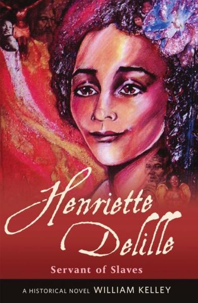 Henriette Delille Servant of Slaves