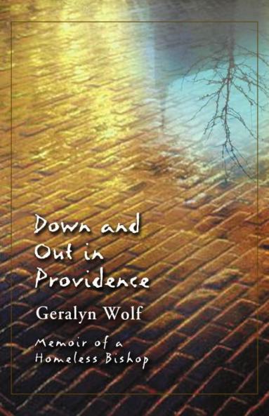 Down and Out in Providence Memoir of a Homeless Bishop