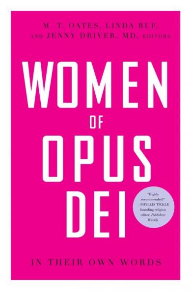 Women of Opus Dei In Their Own Words