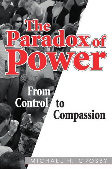Paradox of Power From Control to Compassion