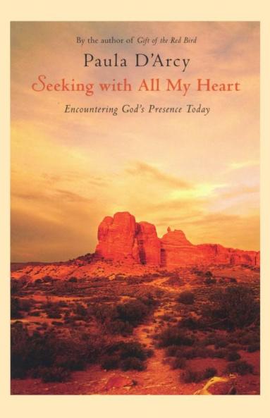 Seeking with All My Heart Encountering God's Presence Today