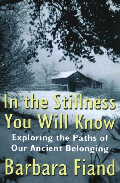 In the Stillness You Will Know