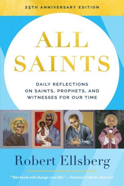 All Saints 25th Edition Daily Reflections on Saints Prophets and Witnesses for Our Time