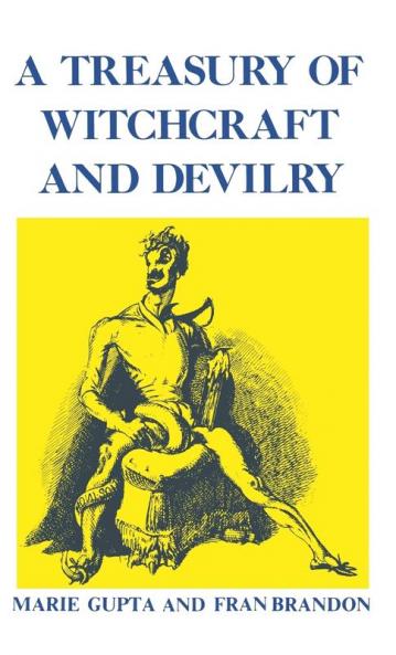 A Treasury of Witchcraft and Devilry