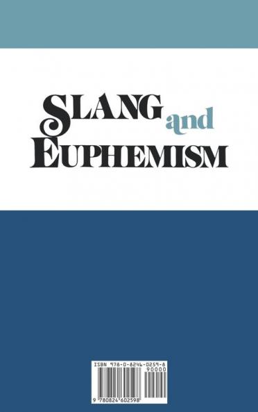 Slang and Euphemism
