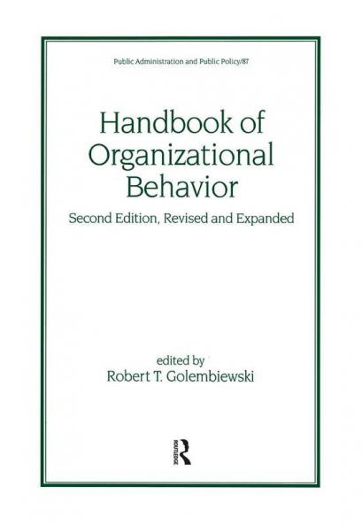 Handbook of Organizational Behavior Revised and Expanded