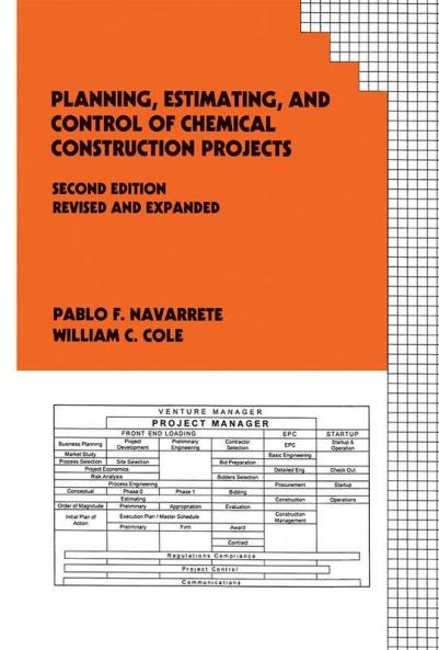 Planning Estimating and Control of Chemical Construction Projects