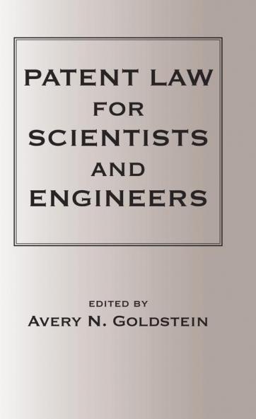 Patent Laws for Scientists and Engineers