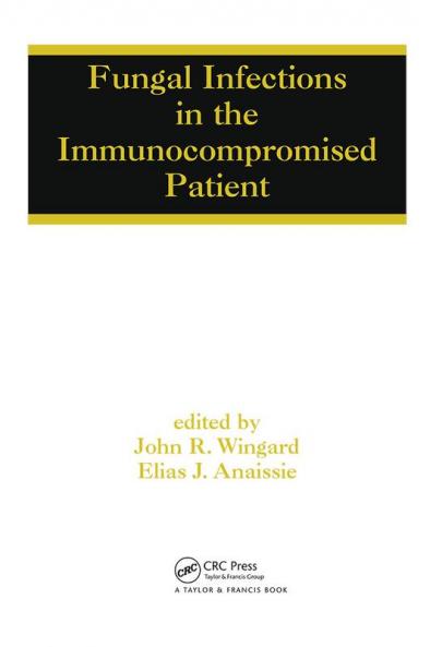 Fungal Infections in the Immunocompromised Patient