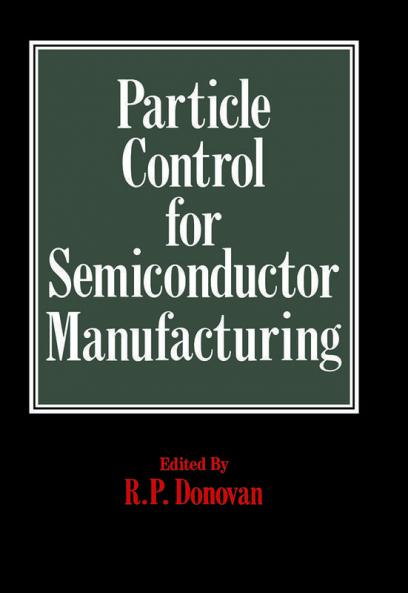 Particle Control for Semiconductor Manufacturing