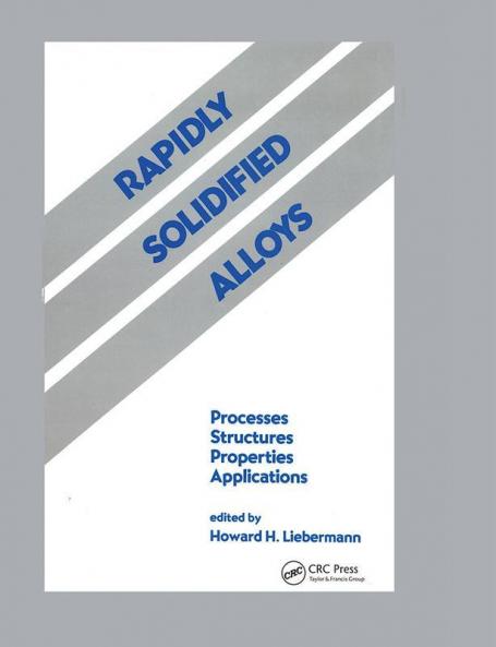 Rapidly Solidified Alloys