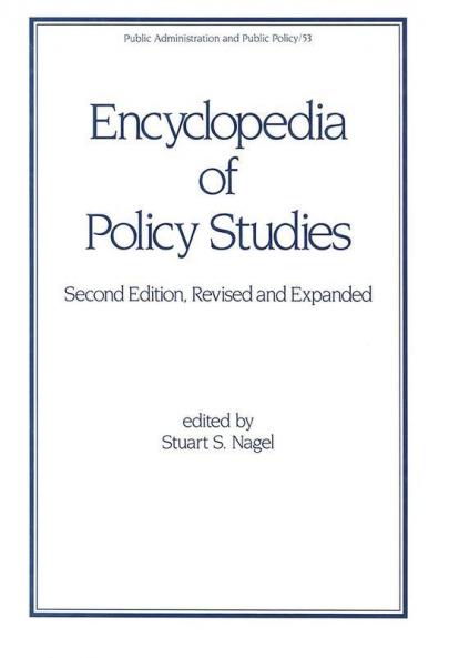Encyclopedia of Policy Studies Second Edition