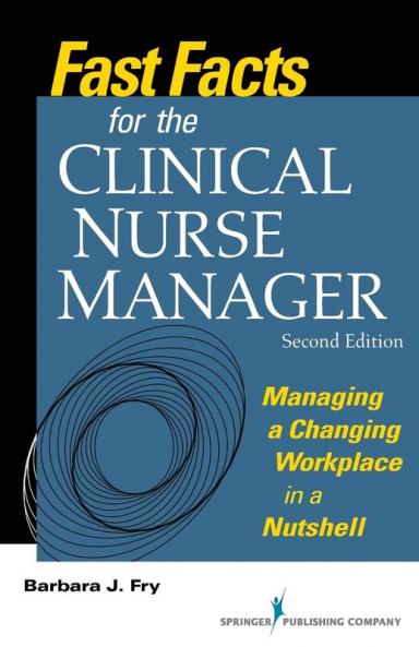 Fast Facts for the Clinical Nurse Manager