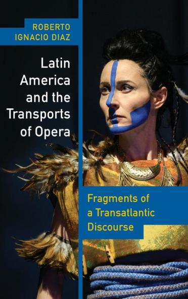 Latin America and the Transports of Opera