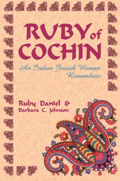 Ruby of Cochin: An Indian Jewish Woman Remembers