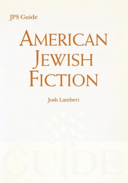 American Jewish Fiction: A JPS Guide (JPS Desk Reference)