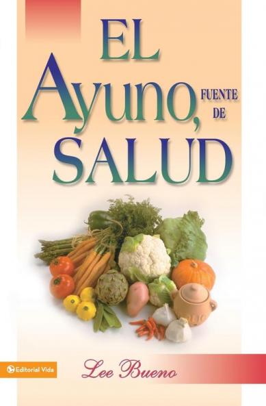El ayuno fuente de salud