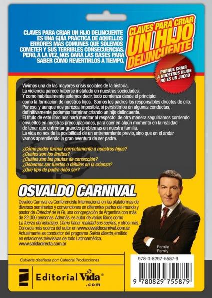 Claves para criar un hijo delincuente