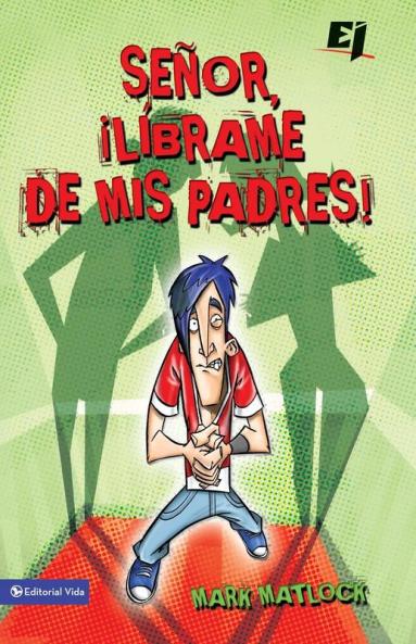 Senor Librame de mis Padres ! = Wisdom On...Getting Along with My Parents
