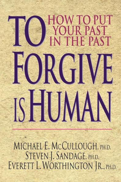 To Forgive Is Human