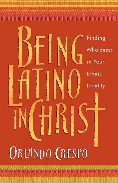 Being Latino in Christ