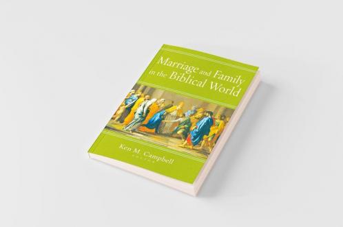 Marriage and Family in the Biblical World