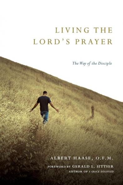 Living the Lord's Prayer