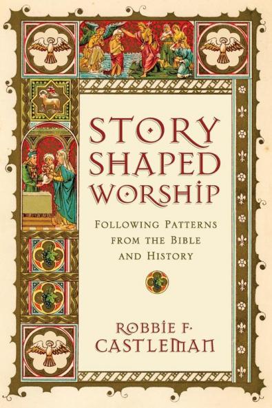 Story-Shaped Worship
