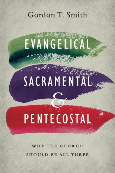 Evangelical Sacramental and Pentecostal