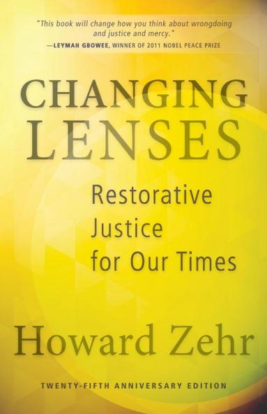Changing Lenses: Restorative Justice for Our Times