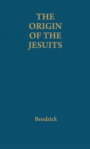 The Origin of the Jesuits